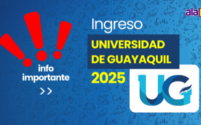Todo lo que necesitas saber para ingresar a la Universidad de Guayaquil en 2025: Guía para Aspirantes ✨