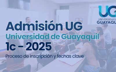 Universidad de Guayaquil UG 2025 proceso de admisión