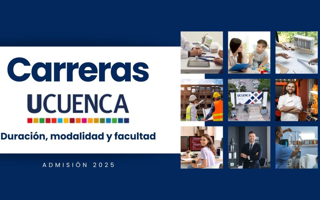 Carreras UCuenca ¡Explora tu Futuro este 2025!
