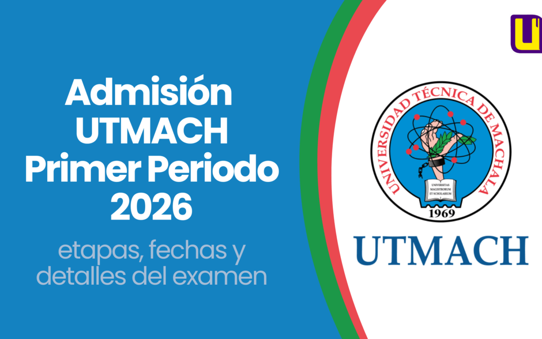 Admisión UTMACH 2026 | Inscripciones primer periodo